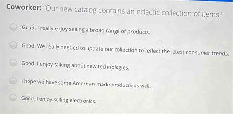 Eclectic collection definition: A collection of things is a group of similar. . Our new catalog contains an eclectic collection of items